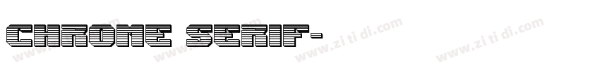 Chrome Serif字体转换